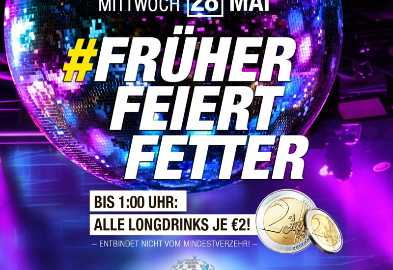 FRÜHER FEIERT FETTER - SONDERÖFFNUNGSTAG!!!